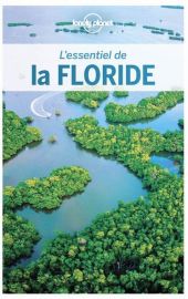 Lonely Planet - Guide - L'essentiel de la Floride