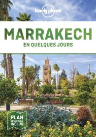 Lonely Planet - Guide - Marrakech en quelques jours