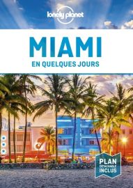 Lonely Planet - Guide - Miami en quelques jours
