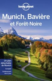 Lonely Planet - Guide - Munich, Bavière et la Fôret-Noire