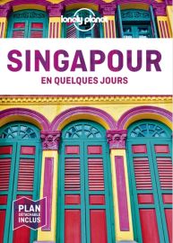 Lonely Planet - Guide - Singapour en quelques jours