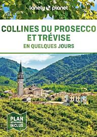 Lonely Planet - Guide - Trévise et les collines du Prosecco en quelques jours