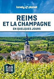 Lonely Planet - Guide - Reims et la Champagne en quelques jours