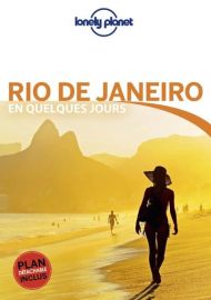 Lonely Planet - Guide - Rio de Janeiro en quelques jours