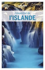 Lonely Planet - Guide (collection l'Essentiel) - L'essentiel de L'Islande