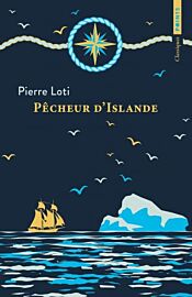 Editions Points (poche) - Roman - Pêcheur d'Islande (Pierre Loti)