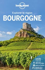 Lonely Planet - Guide - Collection Explorer la Région - Bourgogne