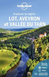 Lonely Planet - Guide - Explorer la région Lot, Aveyron et vallée du Tarn