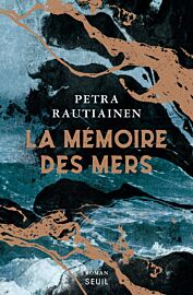 Editions du Seuil - Roman - La mémoire des mers