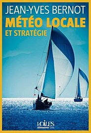 Editions Voiles et Voiliers - Guide - Météo locale et stratégie