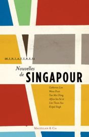 Magellan et Cie - Récits - Nouvelles de Singapour