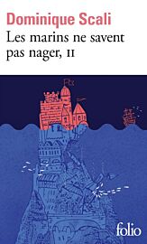 Editions Folio - Roman - Les marins ne savent pas nager (tome 2)