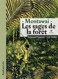Editions Elytis - Beau livre - Mentawai, les sages de la forêt (Raymond Figueras, Loïc Tréhin)