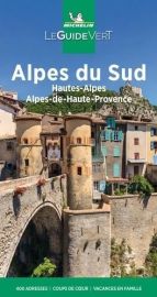 Michelin - Guide Vert - Alpes du Sud, Hautes-Alpes, Alpes-de-Haute-Provence