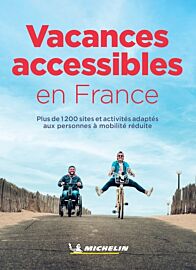Michelin - Collection Guides Plein Air - Vacances accessibles en France