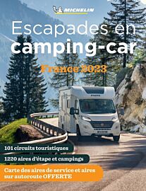 Michelin - Guide - Escapades en camping-car France - Edition 2023