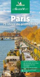 Michelin - Guide Vert - Paris (75 idées de promenade)