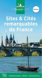 Michelin - Guide Vert - Sites & Cités remarquables de France - Volume 1 
