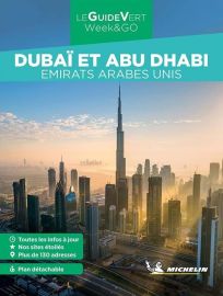 Michelin - Guide Vert - Week & Go - Dubaï et Abu Dhabi (Emirats Arabes Unis)