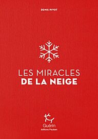 Editions Paulsen-Guérin - Récit - Les miracles de la neige
