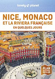 Lonely Planet - Guide - Nice, Monaco et la riviera francaise en quelques jours