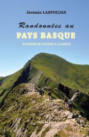 Monhelios éditions - Guide de randonnées - Randonnées au Pays Basque (44 topos de l'océan à la Soule)