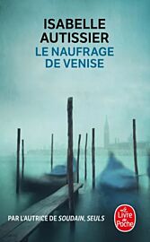 Editions Le livre de poche - Roman - Le naufrage de Venise