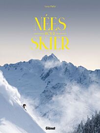Editions Glénat - Beau livre - Nées pour skier