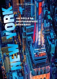 Editions Nuinui - Beau-Livre - New York - Un siècle de photographies aériennes (Peter Skinner)