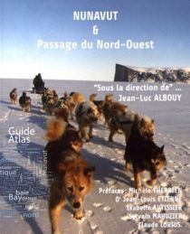 Guides Grand Nord Grand Large - Guide - Le Nunavut et Passage du nord-ouest