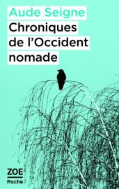 Editions Zoé (poche) - Récit - Chroniques de l'occident nomade