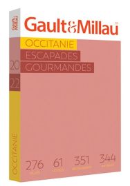 Le Guide Gault & Millau - Les escapades gourmandes - Occitanie 2022