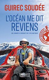 Editions Pocket - Récit de voyage - L'océan me dit Reviens (181 jours à l'assaut de l'Atlantique)