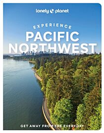 Lonely Planet - Guide en anglais - Collection Experience - Pacific Northwest