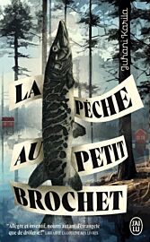 Editions J'ai Lu (poche) - Roman - La pêche au petit brochet