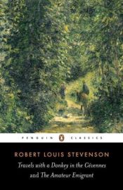 Penguin Books - Récit (en anglais) - Travels with a Donkey in the Cevennes and the amateur emigrant (Robert Louis Stevenson)