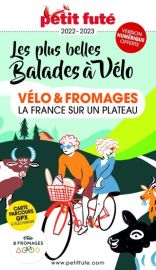 Petit Futé - Guide - Vélo et Fromages - La France sur un plateau