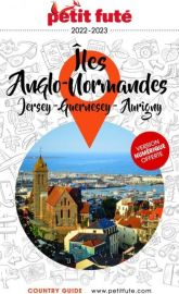 Petit Futé - Guide - îles Anglo-normandes (Jersey, Guernesey, Aurigny)