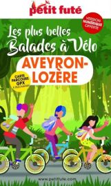 Petit Futé - Guide - Balades à Vélo - Aveyron et Lozère 