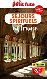 Petit Futé - Guide - Séjours Spirituels en France 