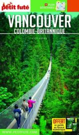 Petit Futé - Guide - Vancouver et la Colombie Britannique