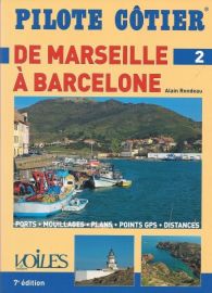 Pilote Côtier - Guide de Navigation - N°2 - De Marseille à Barcelone