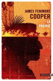 Editions Gallmeister - Roman - La Prairie (James Fenimore Cooper)