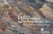 Biotope Editions - Guide - Géotourisme en Presqu'île de Crozon, Petit guide géologique pour tous