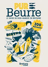 Bretons en cuisine - Magazine Pur Beurre 2024 - Le guide du bien manger en Bretagne