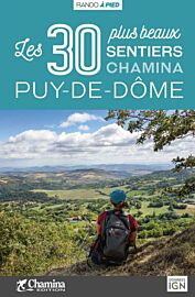 Chamina - Guide de randonnées - Puy-de-Dôme, les 30 plus beaux sentiers