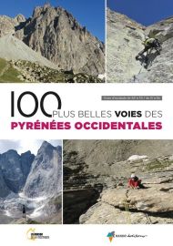 Rando Éditions - Guide - 100 plus belles voies des Pyrénées occidentales