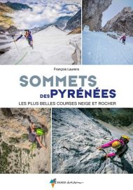 Rando Éditions - Guide - Sommets des Pyrénées - Les plus belles courses (neige et rocher)