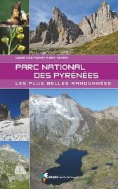 Rando éditions - Guide de Randonnées - Dans le parc national des Pyrénées - Les plus belles randonnées 