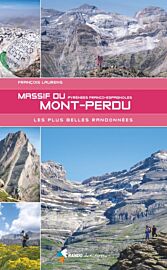 Rando éditions - Guide de randonnées - Le massif du Mont-Perdu (Monte Perdido), les plus belles randonnées